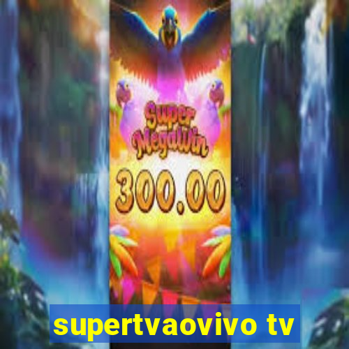 supertvaovivo tv